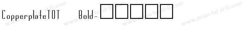 CopperplateTOT Bold字体转换